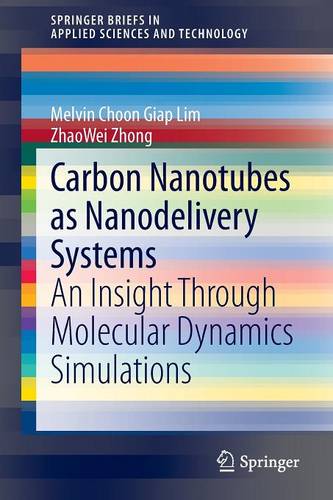 Carbon Nanotubes as Nanodelivery Systems: An Insight Through Molecular Dynamics Simulations  by Melvin Choon Giap Lim at Abbey's Bookshop, 