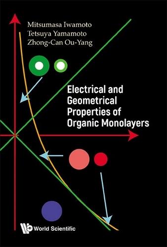 Electrical And Geometrical Properties Of Organic Monolayers  by Mitsumasa Iwamoto (Tokyo Inst Of Technology, Japan) at Abbey's Bookshop, 