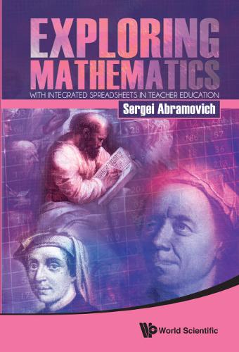 Exploring Mathematics With Integrated Spreadsheets In Teacher Education  by Sergei Abramovich (State Univ Of New York At Potsdam, Usa) at Abbey's Bookshop, 