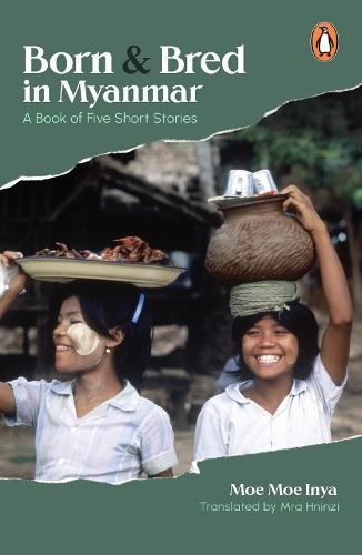 Born and Bred in Myanmar  by Moe Moe Inya at Abbey's Bookshop, 