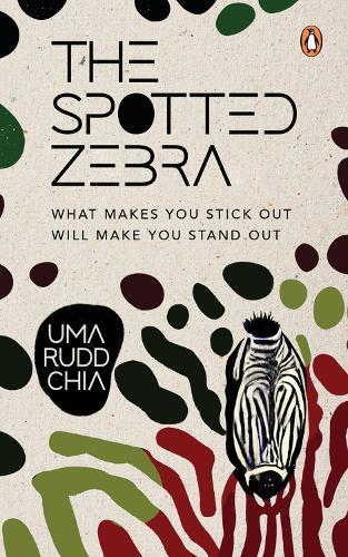 The Spotted Zebra: What makes you stick out will make you stand out  by Uma Rudd Chia at Abbey's Bookshop, 