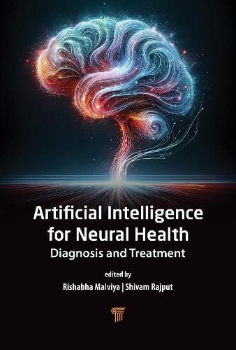 Artificial Intelligence for Neural Health: Diagnosis and Treatment  by Rishabha Malviya at Abbey's Bookshop, 