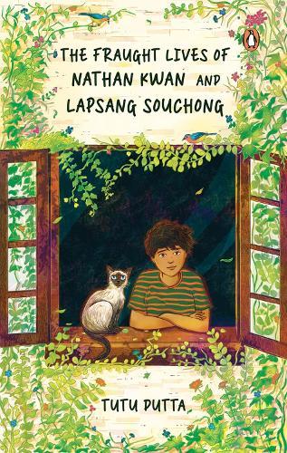 The Fraught Lives of Nathan Kwan and Lapsang Souchong  by Tutu Dutta at Abbey's Bookshop, 