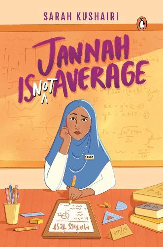 Jannah is NOT Average  by Sarah Kushairi at Abbey's Bookshop, 