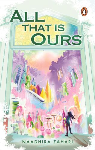 All That is Ours  by Naadhira Zahari at Abbey's Bookshop, 