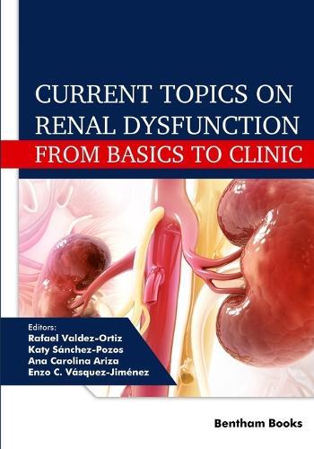 Current Topics on Renal Dysfunction: From Basics to Clinic