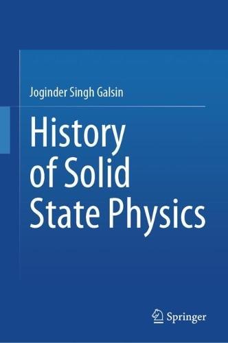History of Solid State Physics  by Joginder Singh Galsin at Abbey's Bookshop, 