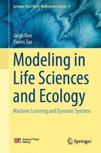 Modeling in Life Sciences and Ecology: Machine Learning and Dynamical Systems
