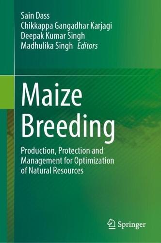 Maize Breeding: Production, Protection and Management for Optimization of Natural Resources  by Sain Dass at Abbey's Bookshop, 
