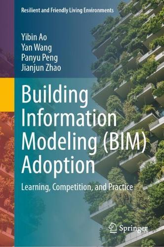 Building Information Modeling (BIM) Adoption: Learning, Competition, and Practice
