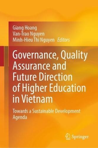 Governance, Quality Assurance and Future Direction of Higher Education in Vietnam: Towards a Sustainable Development Agenda