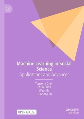 Machine Learning in Social Science: Applications and Advances