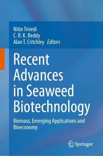 Recent Advances in Seaweed Biotechnology: Biomass, Emerging Applications and Bioeconomy  by Nitin Trivedi at Abbey's Bookshop, 