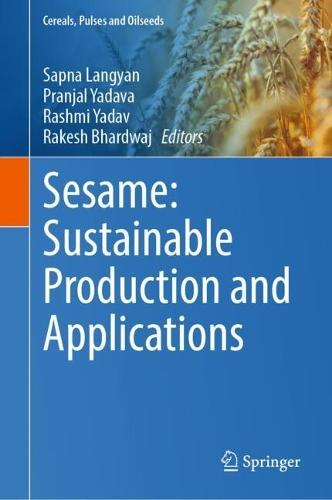 Sesame: Sustainable Production and Applications  by Sapna Langyan at Abbey's Bookshop, 