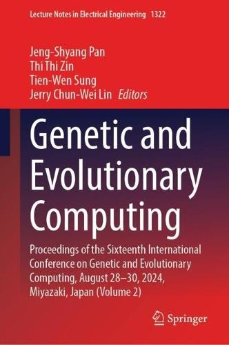 Genetic and Evolutionary Computing: Proceedings of the Sixteenth International Conference on Genetic and Evolutionary Computing, August 28-30, 2024, Miyazaki, Japan (Volume 2)  by Jeng-Shyang Pan at Abbey's Bookshop, 