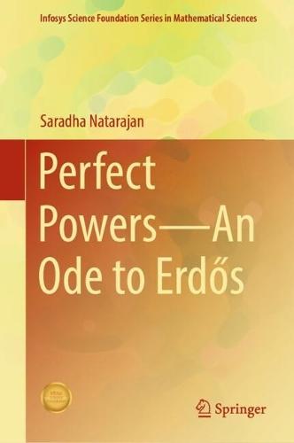 Perfect Powers—An Ode to Erdős  by Saradha Natarajan at Abbey's Bookshop, 