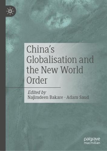 China's Globalisation and the New World Order  by Najimdeen Bakare at Abbey's Bookshop, 