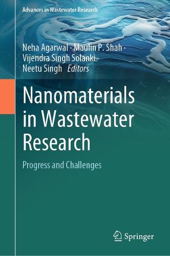 Nanomaterials in Wastewater Research: Progress and Challenges  by Neha Agarwal at Abbey's Bookshop, 
