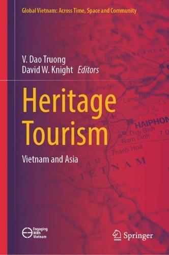 Heritage Tourism: Vietnam and Asia  by V. Dao Truong at Abbey's Bookshop, 