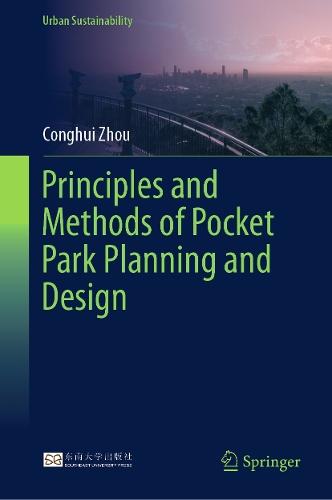 Principles and Methods of Pocket Park Planning and Design  by Conghui Zhou at Abbey's Bookshop, 