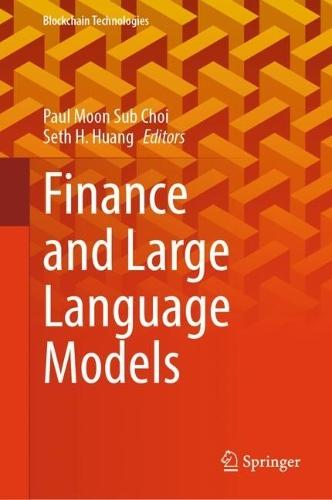 Finance and Large Language Models  by Paul Moon Sub Choi at Abbey's Bookshop, 