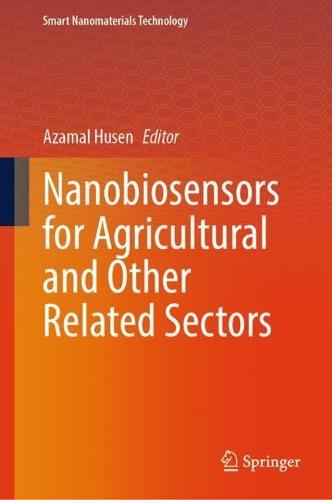 Nanobiosensors for Agricultural and Other Related Sectors  by Azamal Husen at Abbey's Bookshop, 