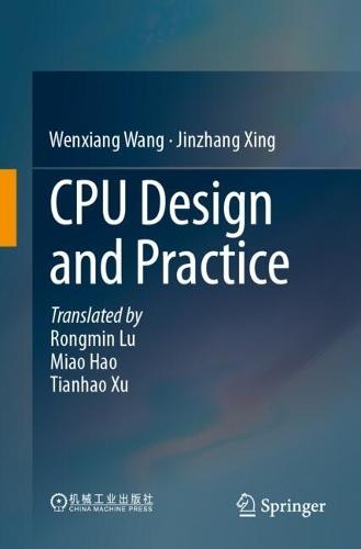 CPU Design and Practice  by Wenxiang Wang at Abbey's Bookshop, 