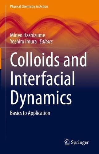 Colloids and Interfacial Dynamics: Basics to Application  by Mineo Hashizume at Abbey's Bookshop, 