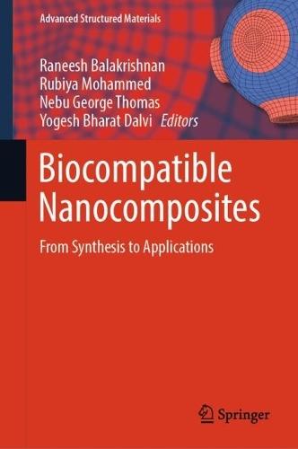 Biocompatible Nanocomposites: From Synthesis to Applications  by Raneesh Balakrishnan at Abbey's Bookshop, 
