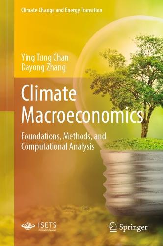 Climate Macroeconomics: Foundations, Methods, and Computational Analysis  by Ying Tung Chan at Abbey's Bookshop, 