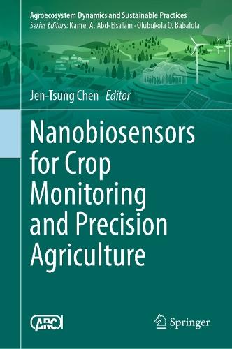 Nanobiosensors for Crop Monitoring and Precision Agriculture  by Jen-Tsung Chen at Abbey's Bookshop, 