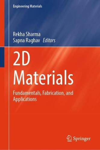 2D Materials: Fundamentals, Fabrication, and Applications