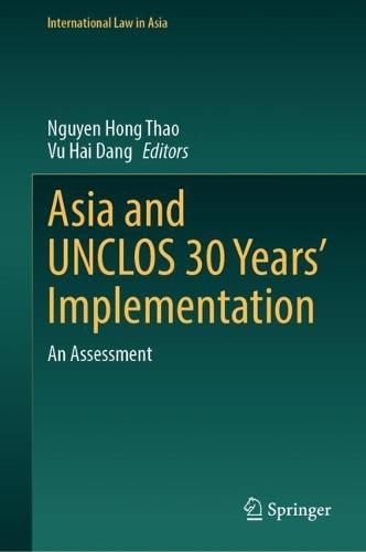 Asia and UNCLOS 30 Years’ Implementation: An Assessment  by Nguyen Hong Thao at Abbey's Bookshop, 