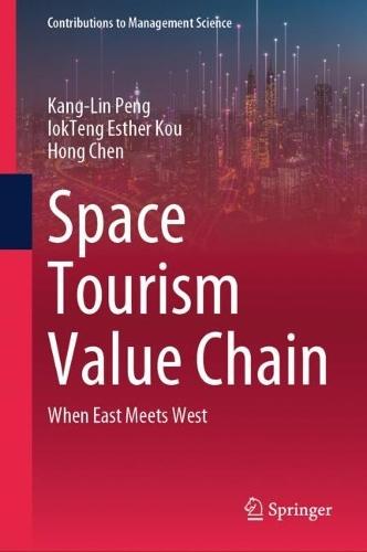 Space Tourism Value Chain: When East Meets West