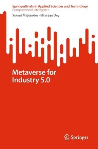 Metaverse for Industry 5.0  by Soumi Majumder at Abbey's Bookshop, 