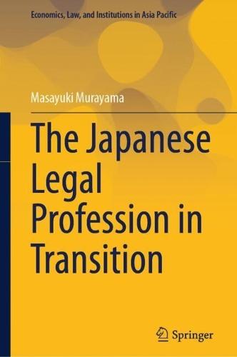 The Japanese Legal Profession in Transition  by Masayuki Murayama at Abbey's Bookshop, 