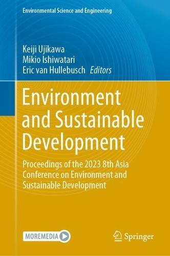 Environment and Sustainable Development: Proceedings of the 2023 8th Asia Conference on Environment and Sustainable Development  by Keiji Ujikawa at Abbey's Bookshop, 