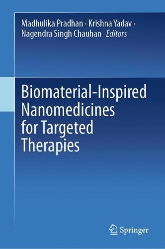 Biomaterial-Inspired Nanomedicines for Targeted Therapies  by Madhulika Pradhan at Abbey's Bookshop, 