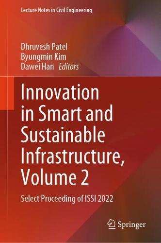 Innovation in Smart and Sustainable Infrastructure, Volume 2: Select Proceeding of ISSI 2022  by Dhruvesh Patel at Abbey's Bookshop, 