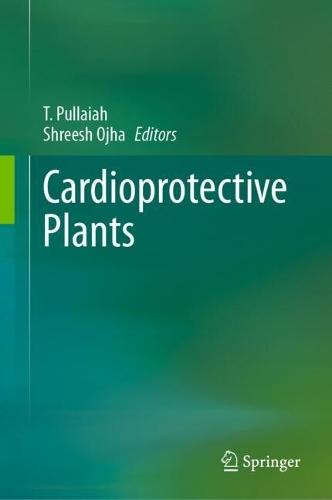 Cardioprotective Plants  by T. Pullaiah at Abbey's Bookshop, 