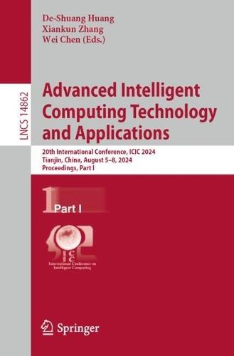 Advanced Intelligent Computing Technology and Applications: 20th International Conference, ICIC 2024, Tianjin, China, August 5–8, 2024, Proceedings, Part I