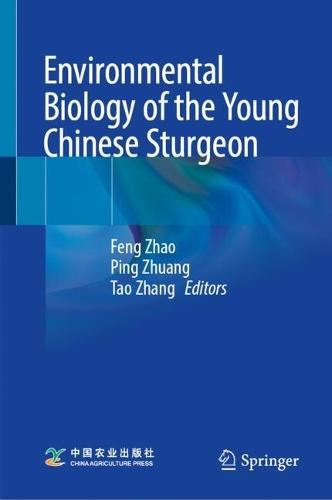 Environmental Biology of the Young Chinese Sturgeon  by Feng Zhao at Abbey's Bookshop, 