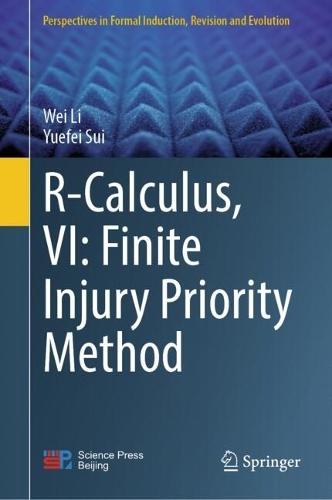 R-Calculus, VI: Finite Injury Priority Method  by Wei Li at Abbey's Bookshop, 