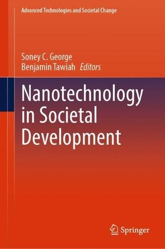 Nanotechnology in Societal Development  by Soney C. George at Abbey's Bookshop, 
