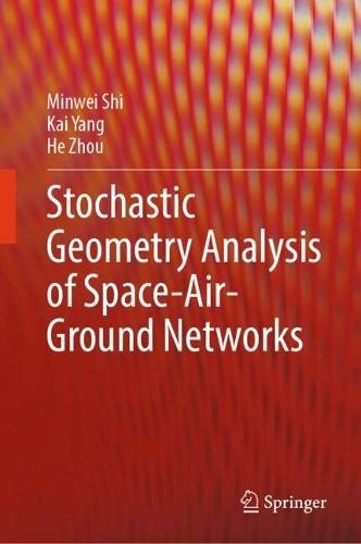 Stochastic Geometry Analysis of Space-Air-Ground Networks  by Minwei Shi at Abbey's Bookshop, 
