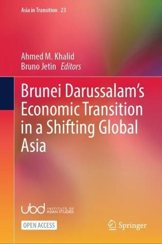 Brunei Darussalam’s Economic Transition in a Shifting Global Asia  by Ahmed M. Khalid at Abbey's Bookshop, 