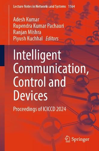 Intelligent Communication, Control and Devices: Proceedings of ICICCD 2024  by Adesh Kumar at Abbey's Bookshop, 