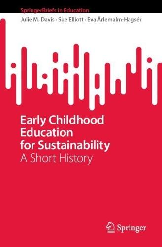 Early Childhood Education for Sustainability: A Short History  by Julie M. Davis at Abbey's Bookshop, 