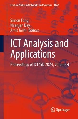 ICT Analysis and Applications: Proceedings of ICT4SD 2024, Volume 4  by Simon Fong at Abbey's Bookshop, 