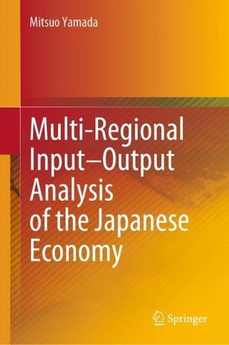 Multi-Regional Input–Output Analysis of the Japanese Economy  by Mitsuo Yamada at Abbey's Bookshop, 